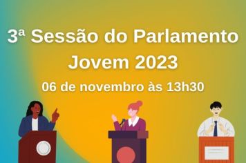 PARLAMENTO JOVEM REALIZA 3 ª SESSÃO ORDINÁRIA DE 2023