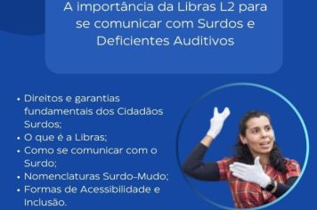 Câmara vai realizar palestra “ A importância da Libras L2 para se comunicar com Surdos e Deficientes Auditivos